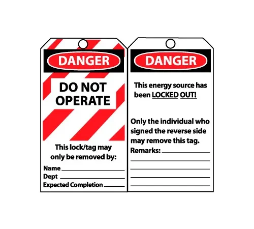 NMC™ Only The Individual Who Signed The Reverse Side May Remove The Laminated Lockout Tag