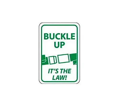 Aluminum Sign -  Buckle Up Its The Law - .063" Thick, TM135H