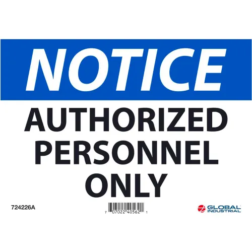 Global Industrial™ Notice Authorized Personnel Only, 7x10, Aluminum