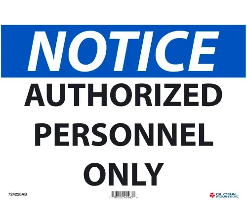 Global Industrialâ„¢ Notice Authorized Personnel Only, 10x14, Aluminum