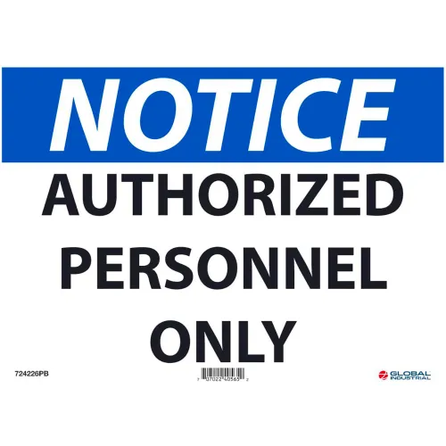 Global Industrial™ Notice Authorized Personnel Only, 10x14, Pressure Sensitive Vinyl