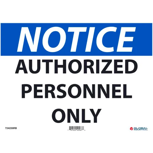 Global Industrial™ Notice Authorized Personnel Only, 10x14, Rigid Plastic