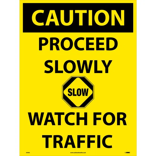 NMC C748F Snow Safety Sign, CAUTION Proceed Slowly Watch For Traffic, 32" x 24", Yellow/Black