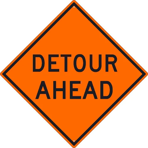 NMC TM176K Traffic Sign, Detour Ahead Sign, 30" X 30", Orange