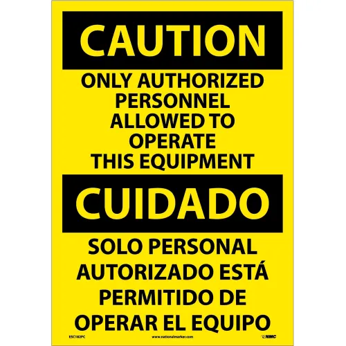 NMC™ Bilingual Vinyl Sign, Only Authorized Personnel Allowed To Operate, 14"W x 20"H