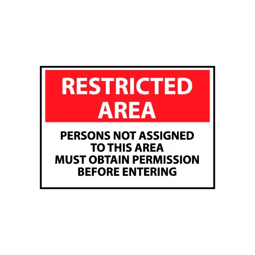 Restricted Area Aluminum - Persons Not Assigned To This Area Must Obtain
