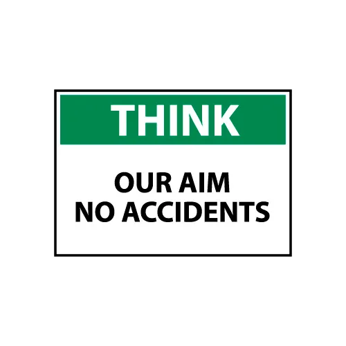 Think Osha 7x10 Plastic - Our Aim No Accidents