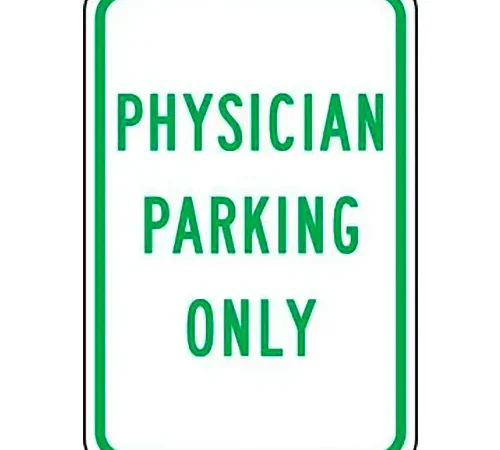 AccuformNMC Physician Parking Only Safety Sign, EGP Aluminum, 18" x 12", Green/White