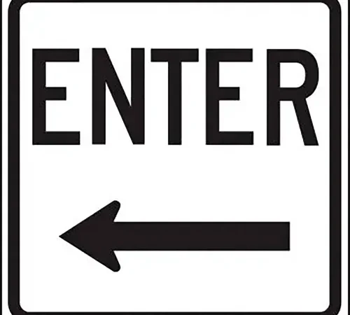 AccuformNMC" Enter w/ Left Arrow Traffic Sign, EGP Reflective Aluminum, 18" x 18", Black/White