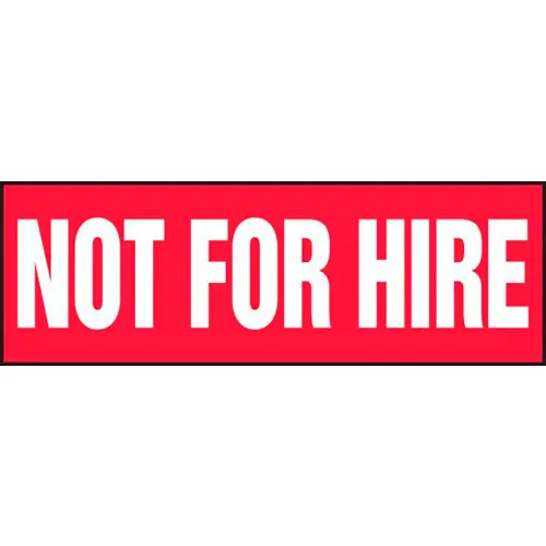 AccuformNMC Not For Hire Truck Safety Sign, Adhesive Reflective Sheet, 4" x 12", White/Red