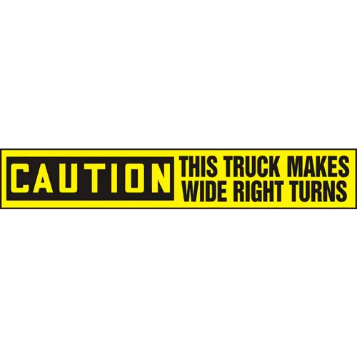 AccuformNMC Caution This Truck Makes Wide Right Turns Sign, Reflective Sheet, 4" x 24", Black/Yellow