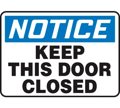 AccuformNMC™ Safety Sign, Notice Keep This Door Closed, 7" x 10", Plastic