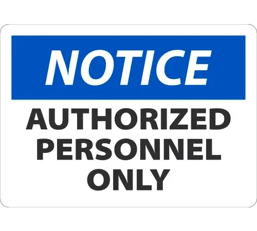 AccuformNMC™ Safety Sign, Notice Authorized Personnel Only, 7" x 10", Plastic