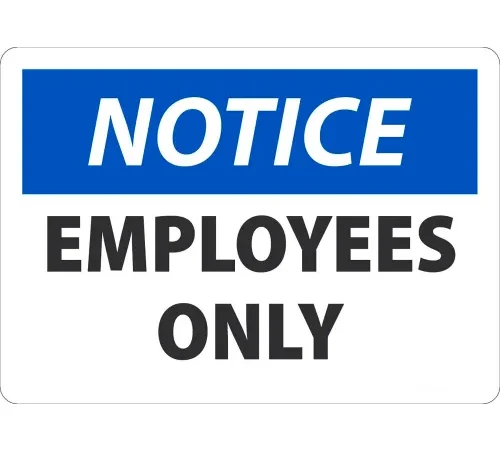 AccuformNMC™ Safety Sign, Notice Employees Only, 10" x 14", Aluminum