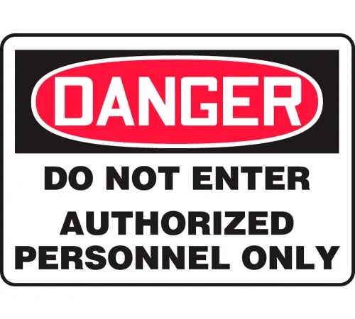 AccuformNMC™ Safety Sign, Danger Do Not Enter Authorized Personnel Only, 10"x14", Adhesive Poly