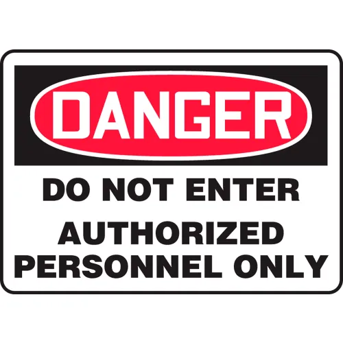 AccuformNMC™ Safety Sign, Danger Do Not Enter Authorized Personnel Only, 10"x14", Adhesive Poly