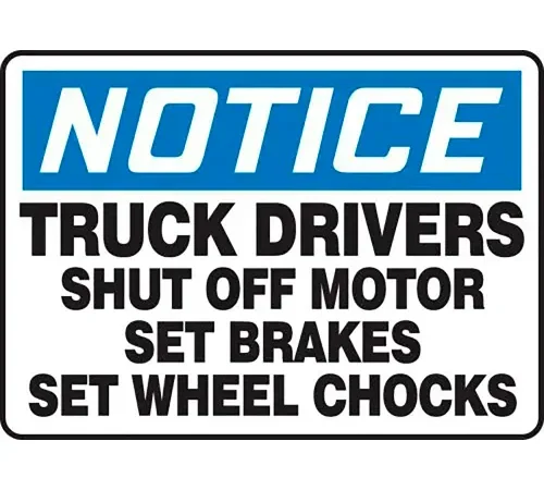 AccuformNMC Notice Truck Drivers Shut Off Motor Set Brakes Set Wheel Chocks Sign, Plastic, 10" x 14"