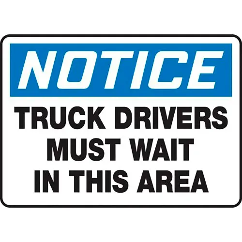 AccuformNMC Notice Truck Drivers Must Wait In This Area Sign, Plastic, 10" x 14", Black/Blue/White