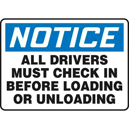 AccuformNMC Notice All Drivers Must Check In Before Loading/Unloading Sign, Plastic, 10" x 14", Blue