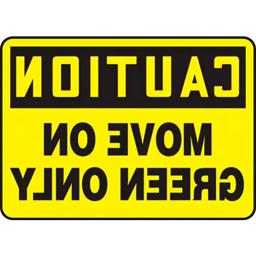 AccuformNMC Caution Move On Green Only Sign, Mirror Image, Aluminum, 14" x 20", Black/Yellow