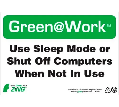 Zing Green at Work Sign, Use Sleep Mode or Shut Off Computer When..., 10"W x 7"H, Black/Green/White