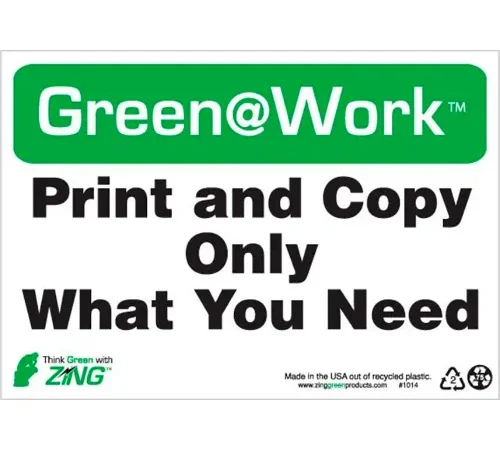 Zing Green at Work Sign, Print and Copy Only What You Need, 10"W x 7"H, Black/Green/White