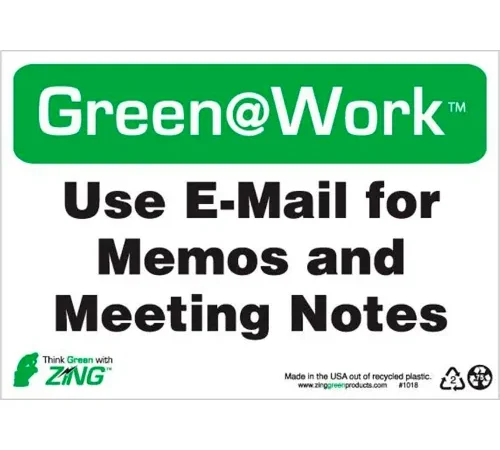 Zing Green at Work Sign, Use E-Mail for Memos and Meeting Notes, 10"W x 7"H, Black/Green/White