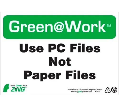 Zing Green at Work Sign, Use PC Files, Not Paper Files, 10"W x 7"H, Black/Green/White