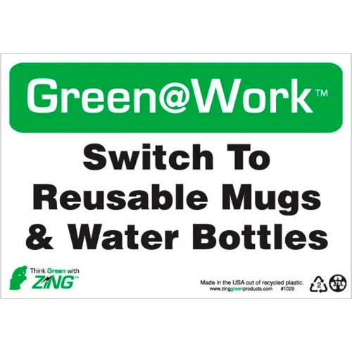 Zing Green at Work Sign, Switch To Reusable Mugs & Water Bottles, 10"W x 7"H, Black/Green/White
