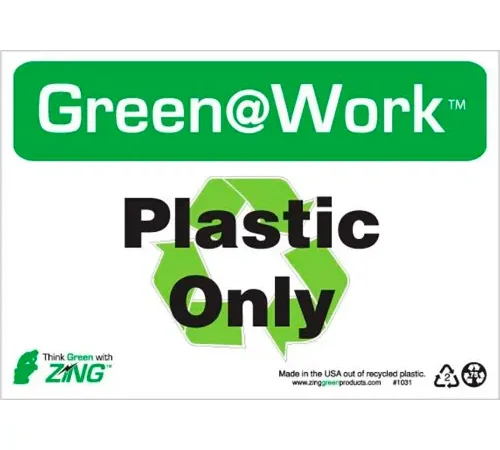 Zing Green at Work Sign, Plastic Only with Recycle Symbol, 10"W x 7"H, Black/Green/White