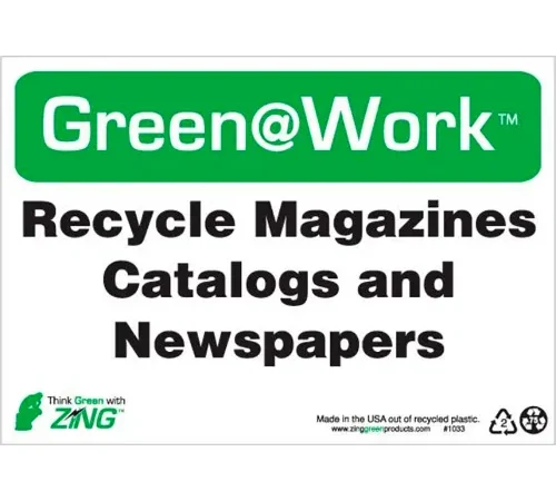 Zing Green at Work Sign, Recycle Magazines, Catalogs and Newspapers, 10"W x 7"H, Black/Green/White