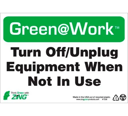 Zing Green at Work Sign, Turn Off, Unplug Equipment When Not In Use, 10"W x 7"H, Black/Green/White