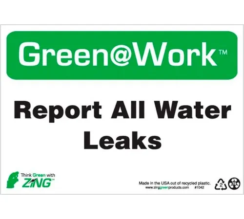Zing Green at Work Sign, Report All Water Leaks, 10"W x 7"H, Black/Green/White