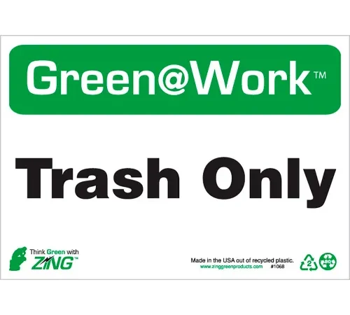 Zing Green at Work Sign, Trash Only, 10"W x 7"H, Black/Green/White