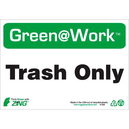 Zing Green at Work Sign, Trash Only, 10"W x 7"H, Black/Green/White