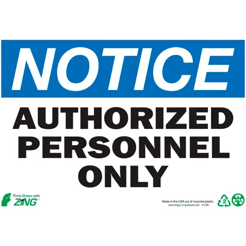 Zing Eco Safety Sign, Notice, Authorized Personnel Only, 10"W x 7"H, Recycled Plastic