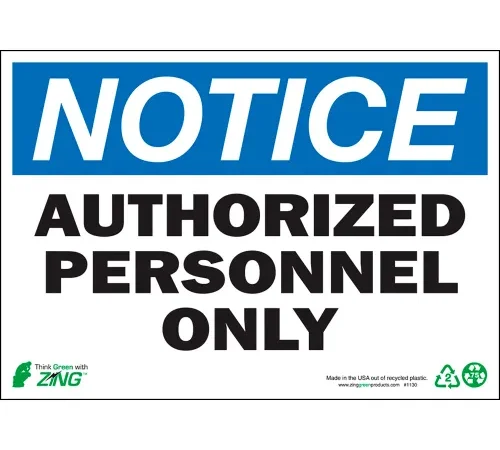 Zing Eco Safety Sign, Notice Authorized Personnel Only, 10"W x 7"H, Recycled Aluminum