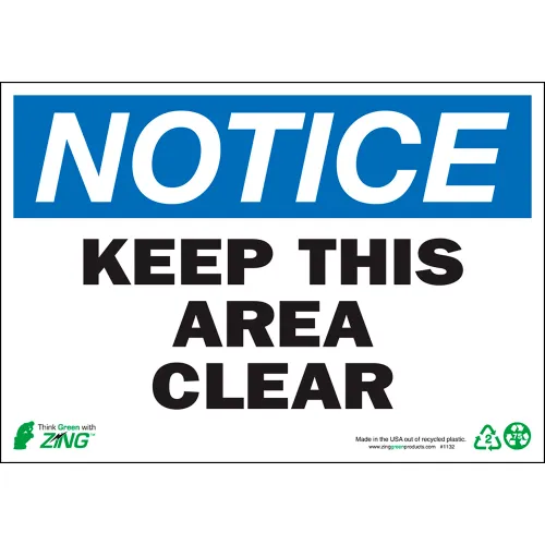 Zing Eco Safety Sign, Notice Keep Area Clear, 10"W x 7"H, Recycled Polystyrene Self Adhesive