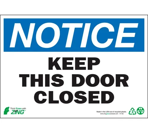 Zing Eco Safety Sign, Notice Keep This Door Closed, 10"W x 7"H, Recycled Aluminum