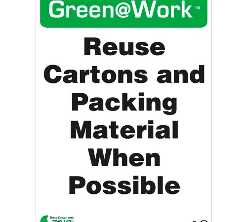 Zing Green at Work Sign, Reuse Cartons and Packing Material When..., 10"W x 14"H, Black/Green/White