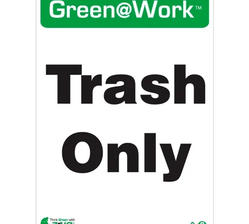 Zing Green at Work Sign, Trash Only, 10"W x 14"H, Black/Green/White
