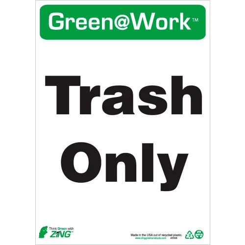 Zing Green at Work Sign, Trash Only, 10"W x 14"H, Black/Green/White