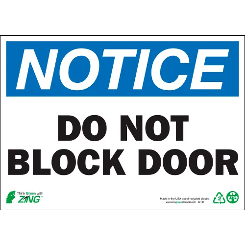 Zing Eco Safety Sign, Notice Do Not Block Door, 14"W x 10"H, Recycled Polystyrene Self Adhesive
