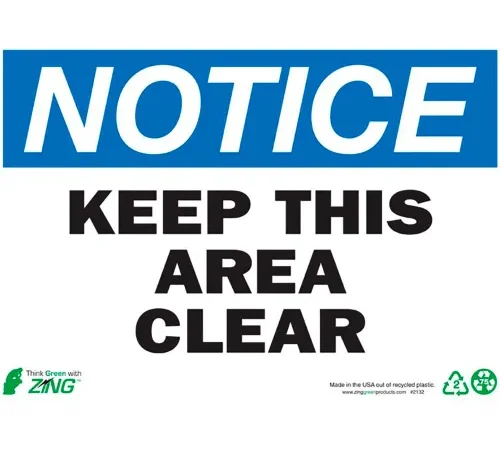 Zing Eco Safety Sign, Notice Keep Area Clear, 14"W x 10"H, Recycled Plastic