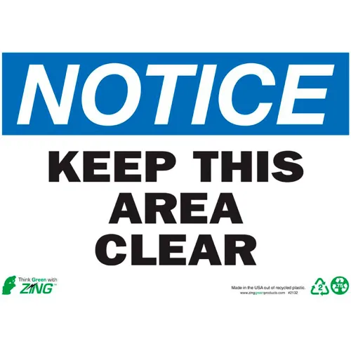 Zing Eco Safety Sign, Notice Keep Area Clear, 14"W x 10"H, Recycled Plastic