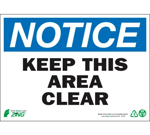 Zing Eco Safety Sign, Notice Keep Area Clear, 14"W x 10"H, Recycled Polystyrene Self Adhesive