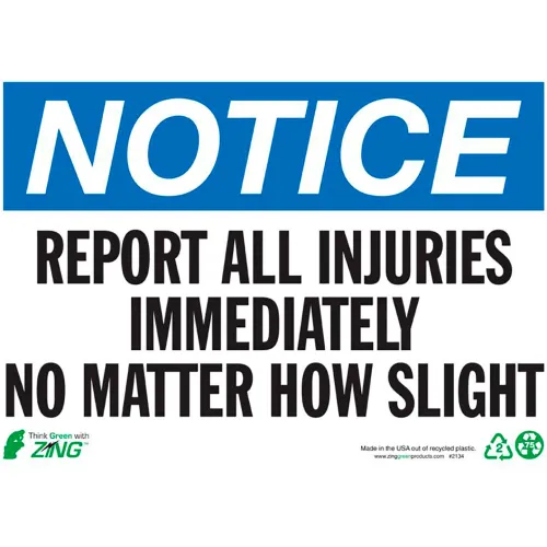 Zing Eco Safety Sign, Notice Report All Injuries, 14"W x 10"H, Recycled Plastic