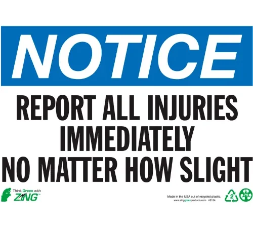 Zing Eco Safety Sign, Notice Report All Injuries, 14"W x 10"H, Recycled Polystyrene Self Adhesive