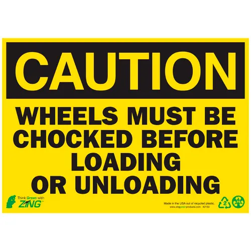 Zing Eco Safety Sign, Caution Wheels Must Be Chocked, 14"W x 10"H, Recycled Plastic