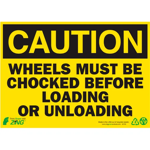 Zing Eco Safety Sign, Caution Wheels Must Be Chocked, 14"W x 10"H,Recycled Polystyrene Self Adhesive